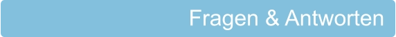 Fragen & Antworten